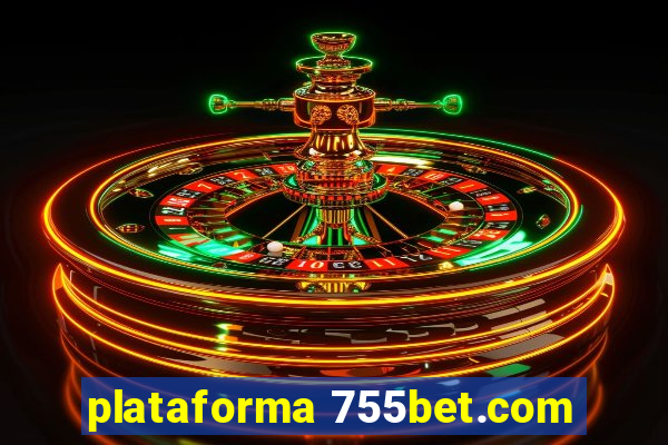 plataforma 755bet.com